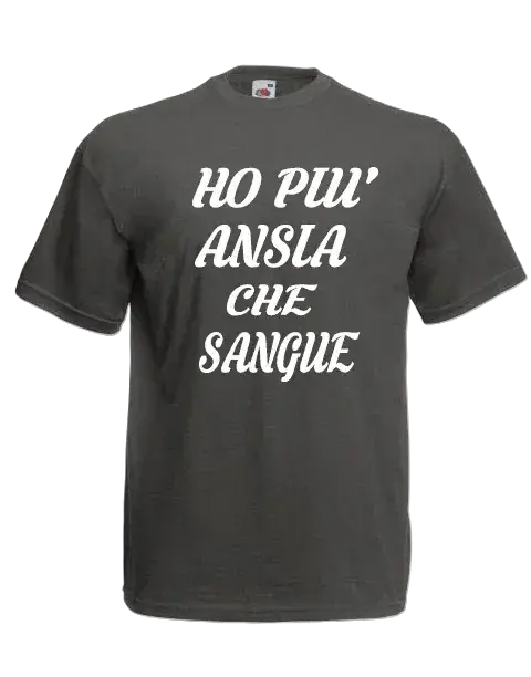 T-shirt Ho piu ansia che sangue - smprint