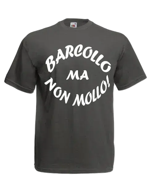 T-shirt Barcollo ma non mollo - smprint