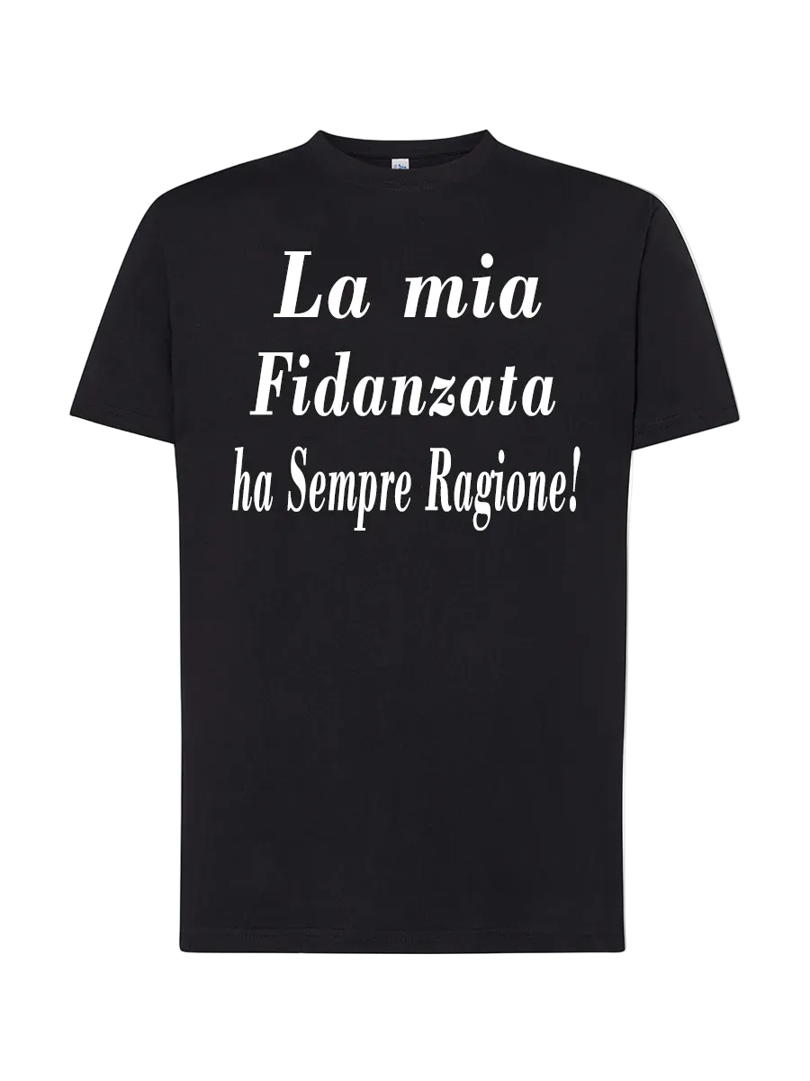T-shirt La mia fidanzata ha sempre ragione - smprint