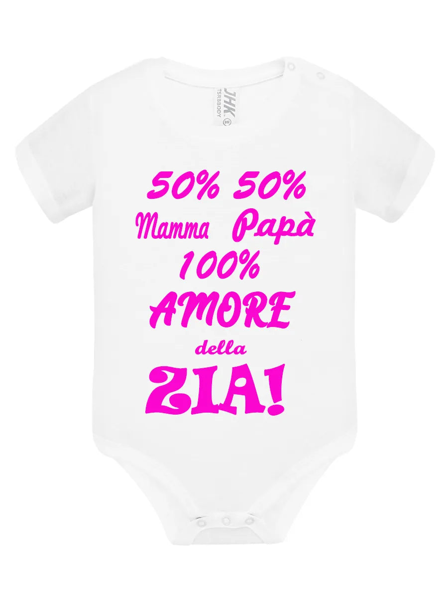 Body 50% mamma 50%papà 100% amore della zia! - smprint
