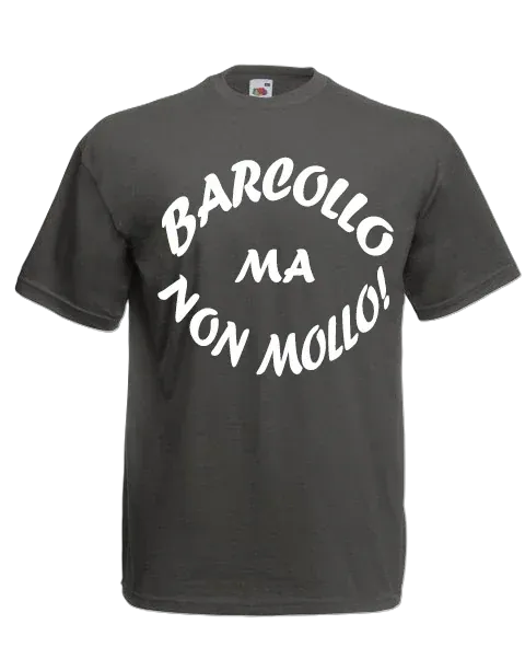 T-shirt Barcollo ma non mollo - smprint