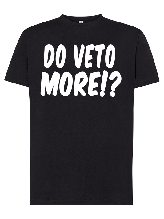 T-shirt Do veto more