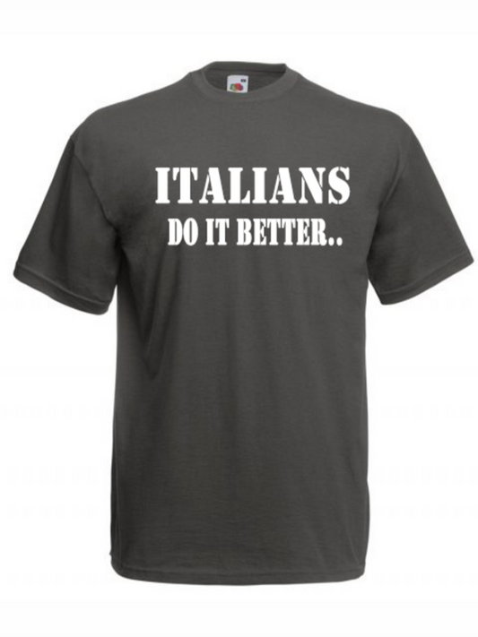 Maglietta Italians do it better...