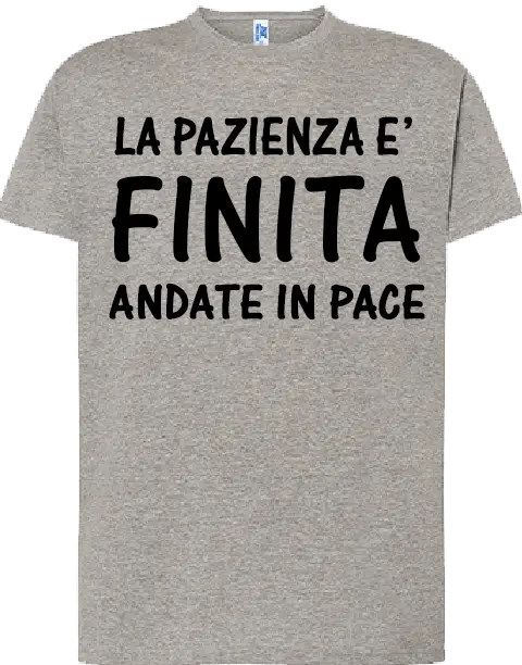 T-shirt La pazienza è finita andate in pace SMprint