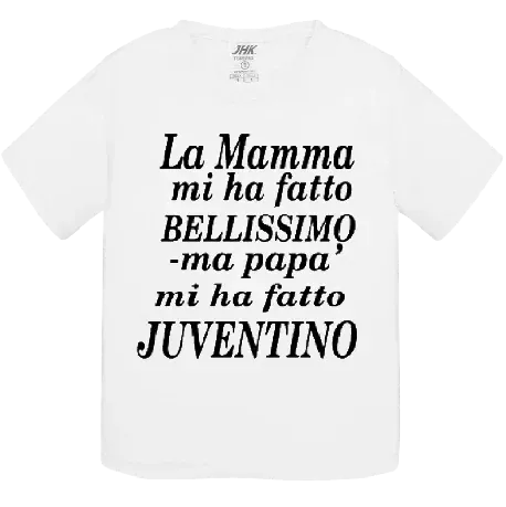 T-shirt La mamma mi ha fatto bellissimo/a ma papà mi ha fatto juventino - smprint