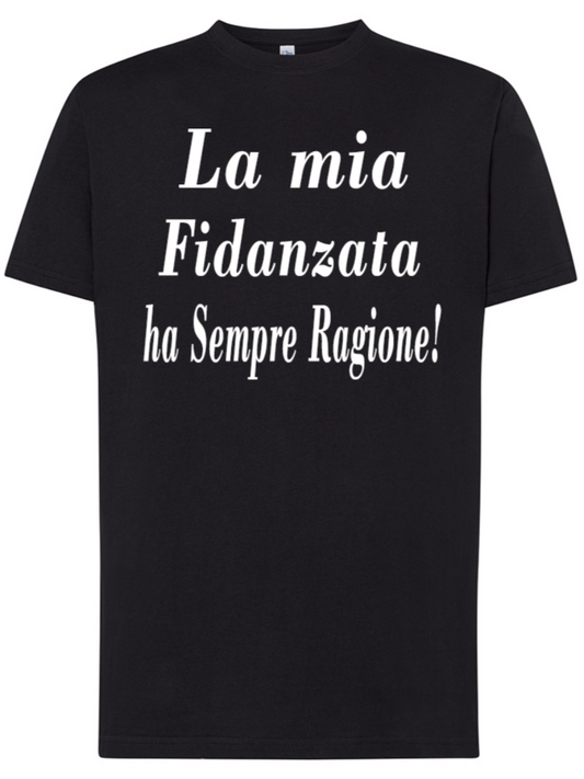 Maglietta La mia Fidanzata/o ha sampre regione