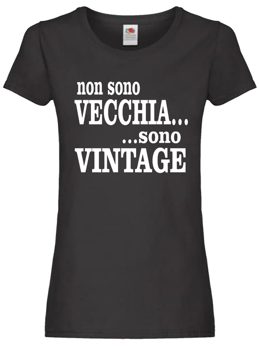 Maglietta Non sono vecchia sono vintage
