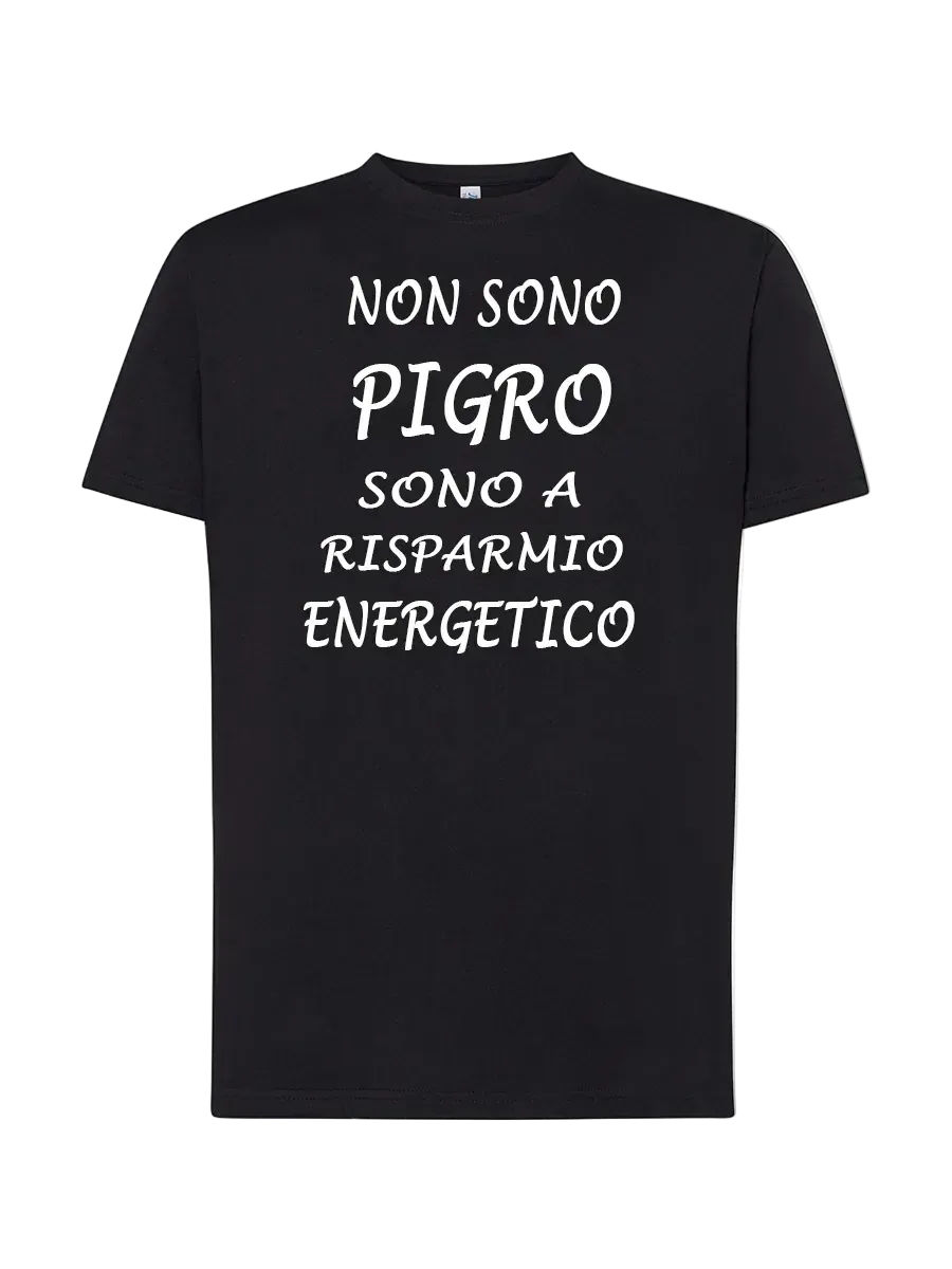 T-shirt Non sono pigro/a sono a risparmio energetico - smprint