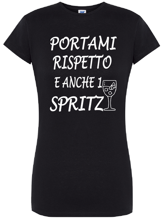 Maglietta Portami rispetto e anche 1 spritz