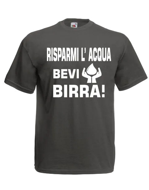 T-shirt Risparmia l'acqua bevi birra