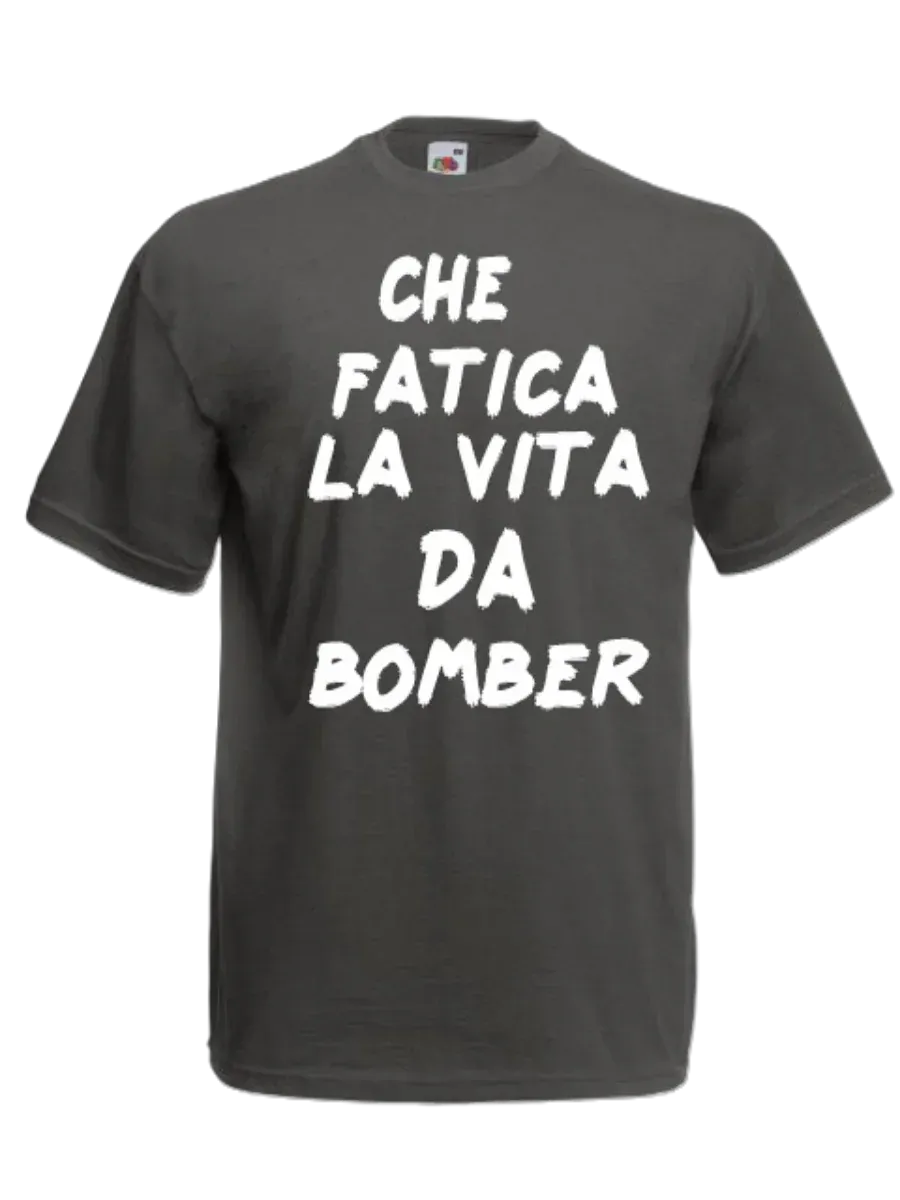 T-shirt Che fatica la vita da bomber - smprint