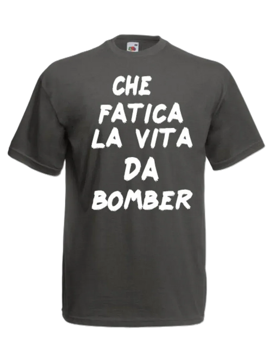 T-shirt Che fatica la vita da bomber - smprint