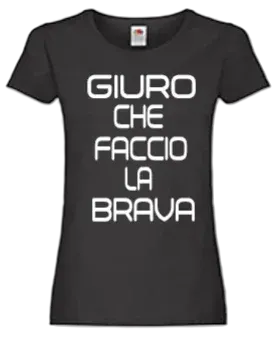 T-shirt Giuro che faccio la brava - smprint