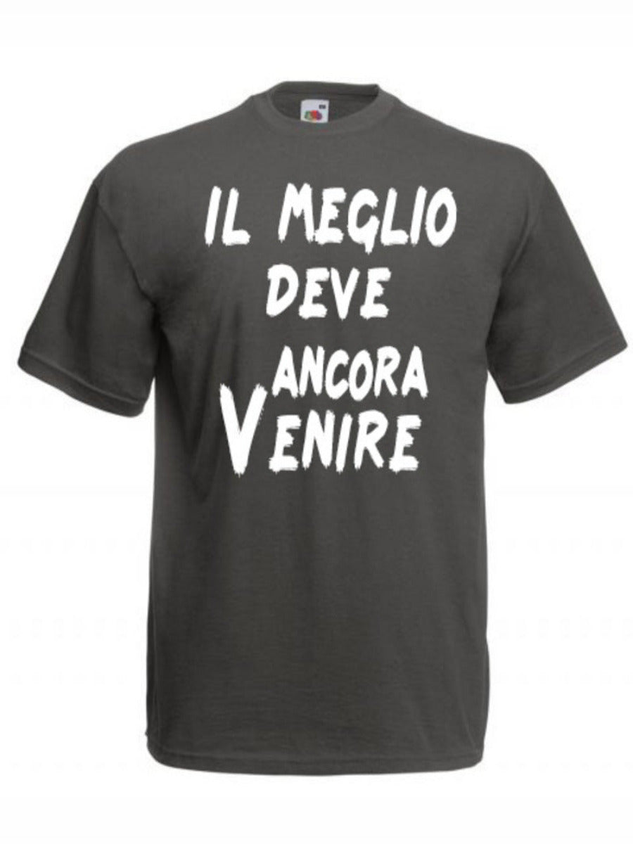 Maglietta Il meglio deve ancora venire