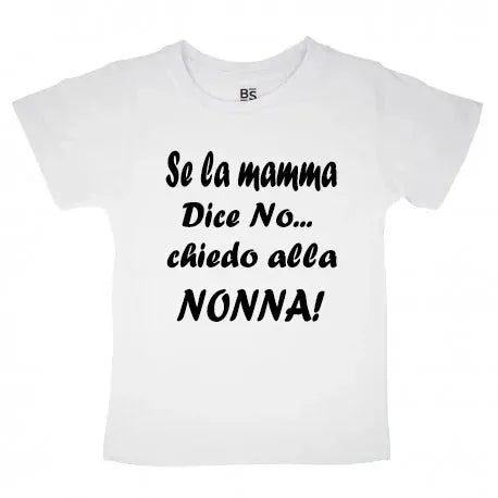 T-shirt Se la mamma dice no chiedo alla nonna - smprint